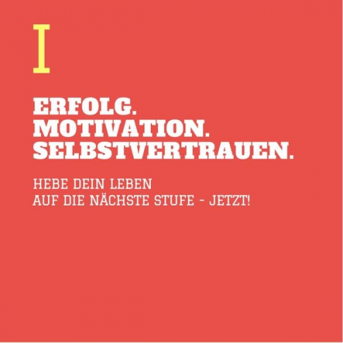 Patrick Lynen - ERFOLG. MOTIVATION. SELBSTVERTRAUEN (TEIL 1)