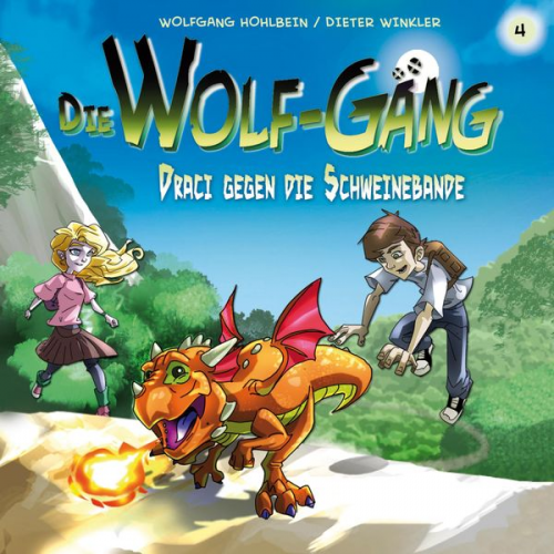 Jana Gross Katrin Wiegand Dieter Winkler Wolfgang Hohlbein - Die Wolf-Gäng (4): Draci gegen die Schweinebande