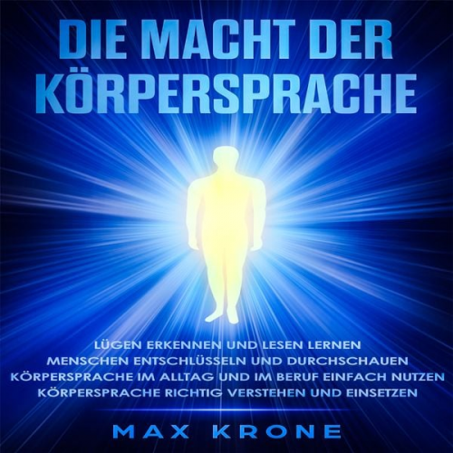 Max Krone - Die Macht der Körpersprache