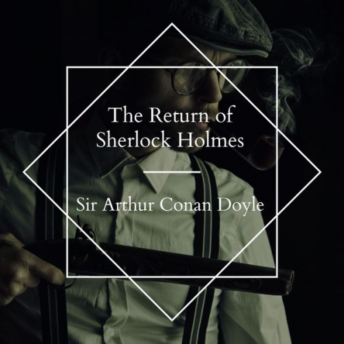 Arthur Conan Doyle - The Return of Sherlock Holmes