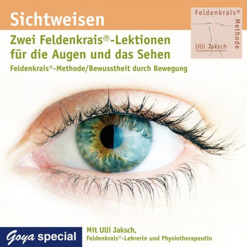 Ulli Jaksch - Sichtweisen. Zwei Feldenkrais®-Lektionen für die Augen und das Sehen.