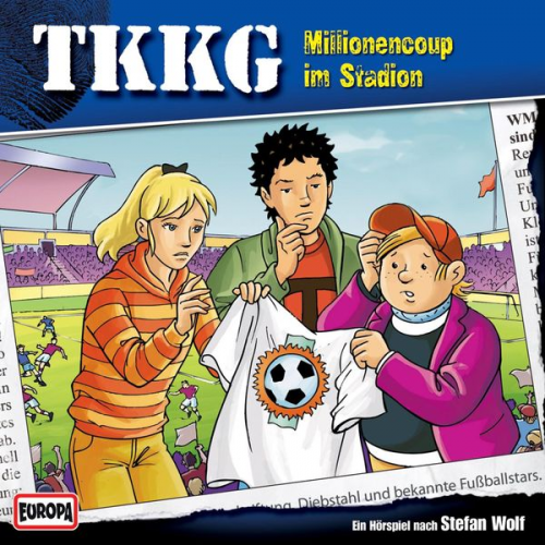 Stefan Wolf Corinna Harder - TKKG - Folge 168: Millionencoup im Stadion