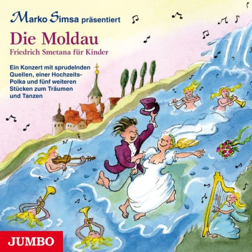 Marko Simsa - Die Moldau. Friedrich Smetana für Kinder.