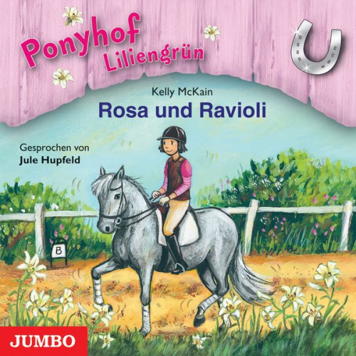 Kelly McKain - Ponyhof Liliengrün. Rosa und Ravioli [Band 7]