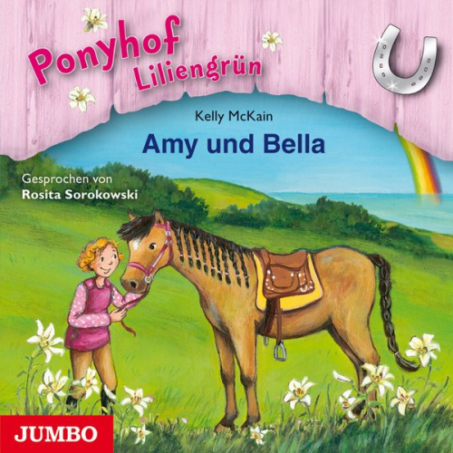 Kelly McKain - Ponyhof Liliengrün. Amy und Bella [Band 11]