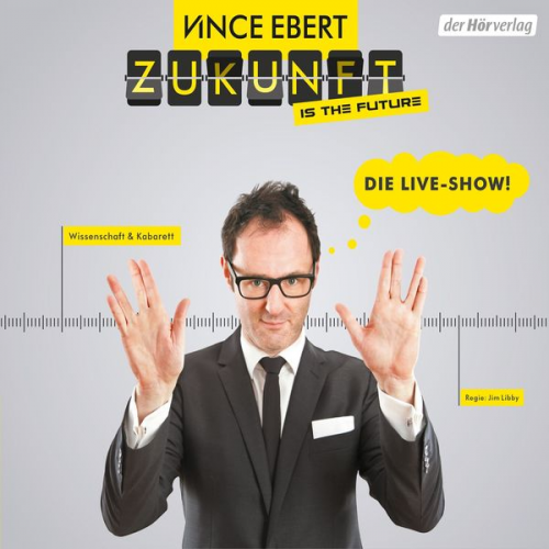 Vince Ebert - Zukunft is the future