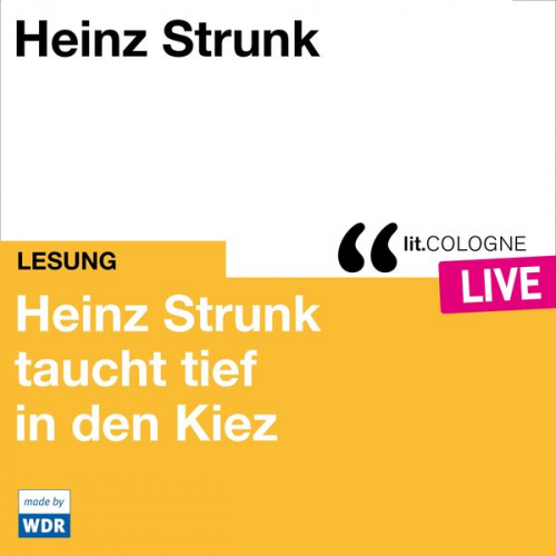 Heinz Strunk - Heinz Strunk taucht tief in den Kiez