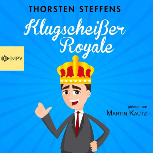 Thorsten Steffens - Klugscheißer Royale