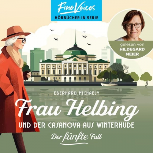 Eberhard Michaely - Frau Helbing und der Casanova aus Winterhude