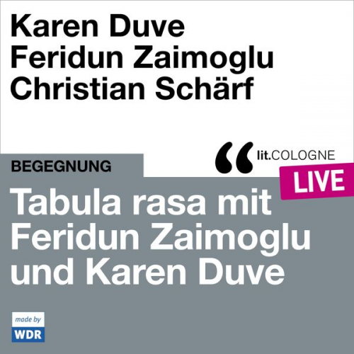 Feridun Zaimoglu Karen Duve - Tabula rasa mit Feridun Zaimoglu und Karen Duve
