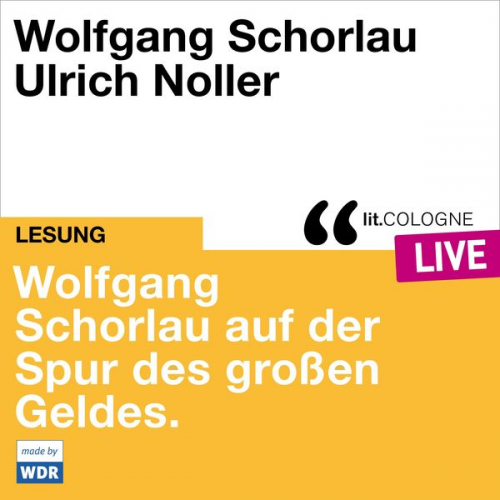 Wolfgang Schorlau - Wolfgang Schorlau auf der Spur des großen Geldes