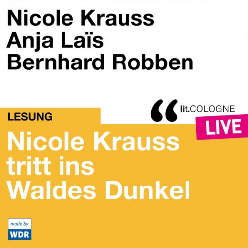 Nicole Krauss - Nicole Krauss tritt ins Waldes Dunkel
