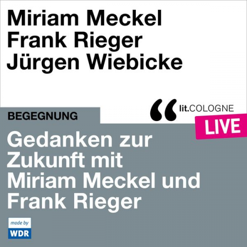 Miriam Meckel Frank Rieger - Gedanken zur Zukunft mit Miriam Meckel und Frank Rieger