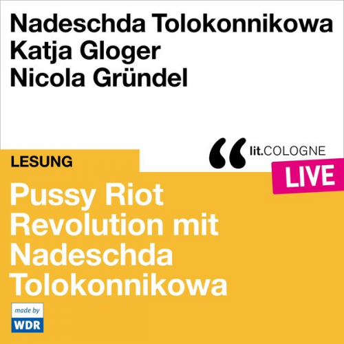 Nadeschda Tolokonnikowa - Pussy Riot - Revolution mit Nadeschda Tolokonnikowa