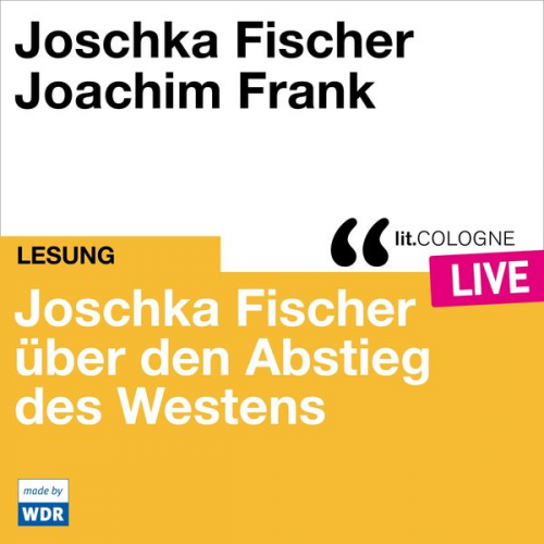 Joschka Fischer - Joschka Fischer über den Abstieg des Westens
