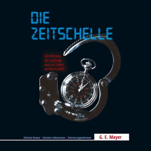 Gernot E. Mayer - Die Zeitschelle