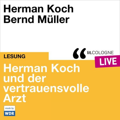 Herman Koch - Herman Koch und der vertrauensvolle Arzt