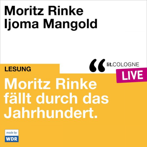 Moritz Rinke - Moritz Rinke fällt durch das Jahrhundert