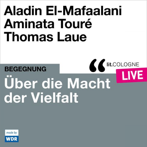 Aladin El-Mafaalani Aminata Touré - Über die Macht der Vielfalt