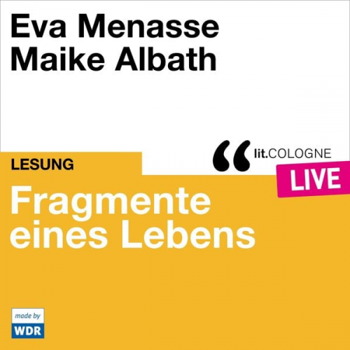 Eva Menasse - Fragmente eines Lebens
