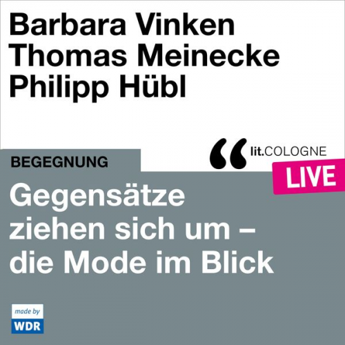 Barbara Vinken Thomas Meinecke Philipp Hübl - Gegensätze ziehen sich um - Mode im Blick