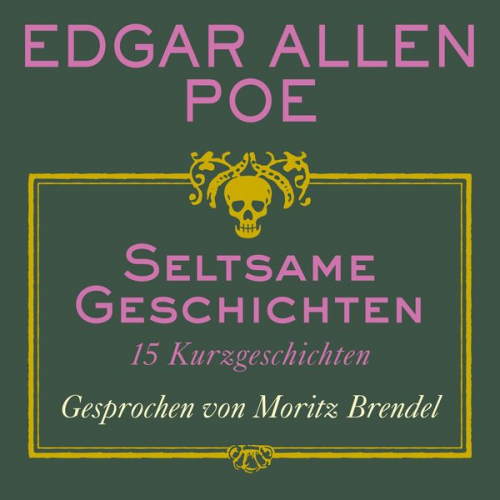 Edgar Allan Poe - Seltsame Geschichten