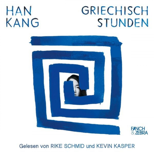 Han Kang - Griechischstunden