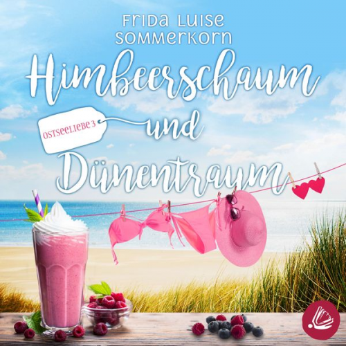 Frida Luise Sommerkorn - Himbeerschaum und Dünentraum