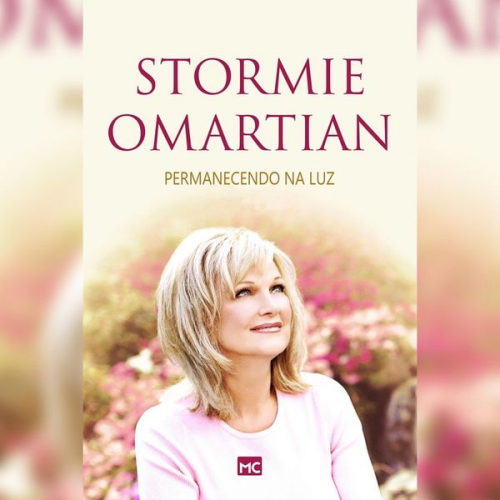 Stormie Omartian - Permanecendo na luz