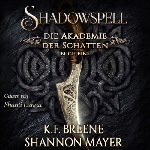 Shannon Mayer K.F. Breene - Shadowspell - Die Akademie der Schatten