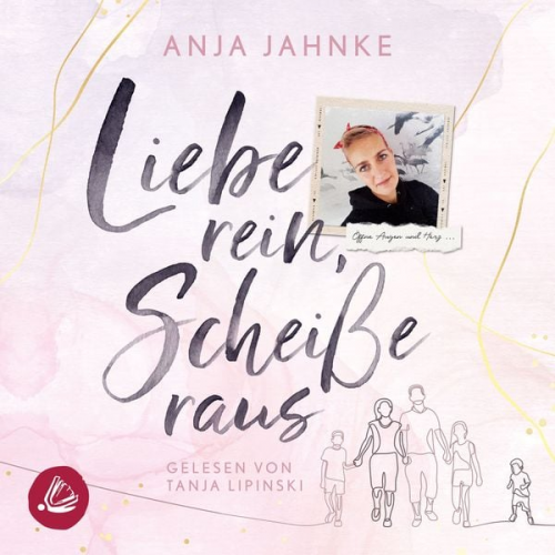 Anja Jahnke - Liebe rein, Scheiße raus