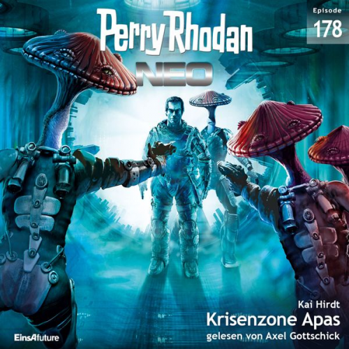 Kai Hirdt - Perry Rhodan Neo 178: Krisenzone Apas