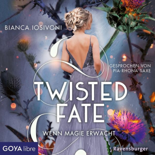 Bianca Iosivoni - Twisted Fate. Wenn Magie erwacht [Band 1 (Ungekürzt)]