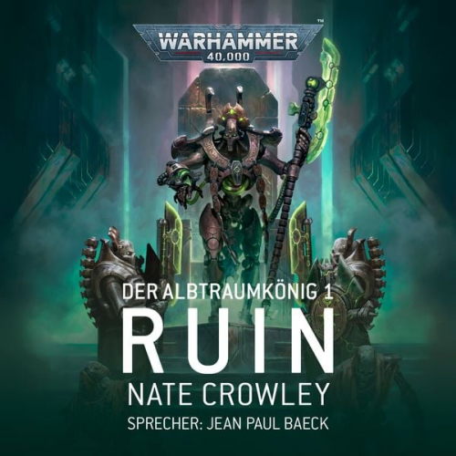 Nate Crowley - Warhammer 40.000: Der Albtraumkönig 1