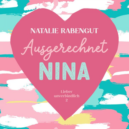 Natalie Rabengut - Ausgerechnet Nina