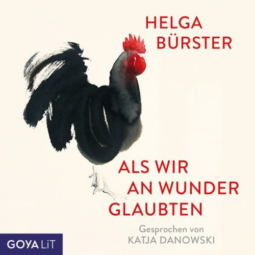 Helga Bürster - Als wir an Wunder glaubten [Ungekürzt]