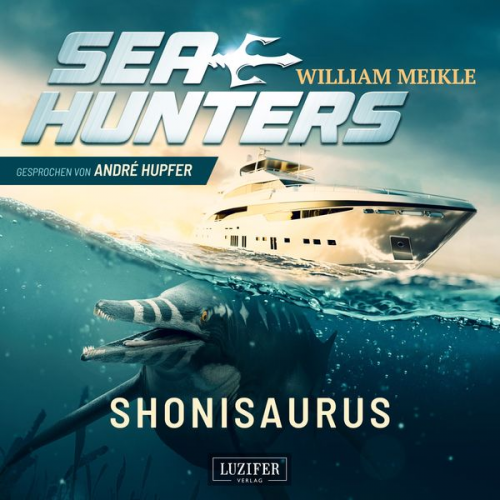 William Meikle - SHONISAURUS (Seahunters 1)