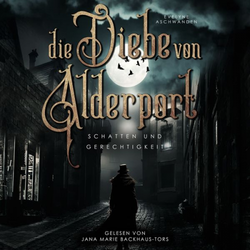 Evelyne Aschwanden - Die Diebe von Alderport