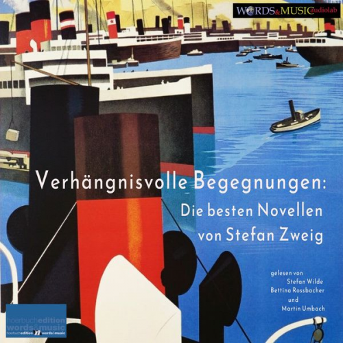 Stefan Zweig - Verhängnisvolle Begegnungen: Die besten Novellen von Stefan Zweig