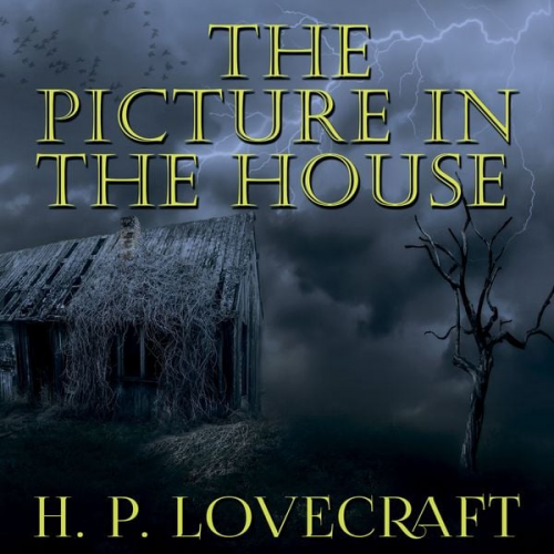 Howard Ph. Lovecraft - The Picture in the House