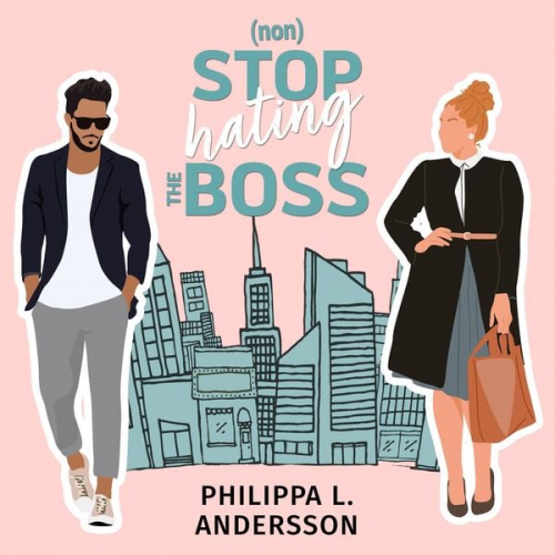 Philippa L. Andersson - NonStop hating the Boss