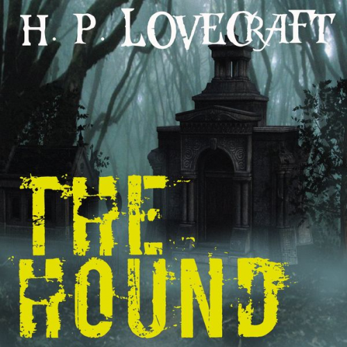 Howard Ph. Lovecraft - The Hound