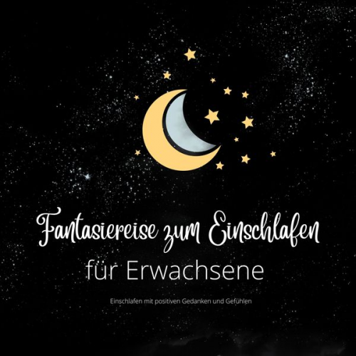 Patrick Lynen - Fantasiereise zum Einschlafen für Erwachsene