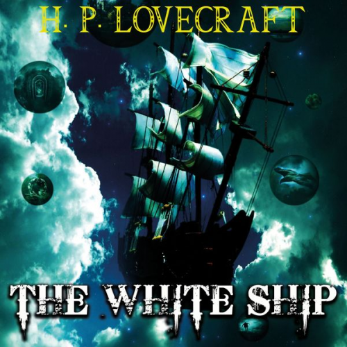 Howard Ph. Lovecraft - The White Ship