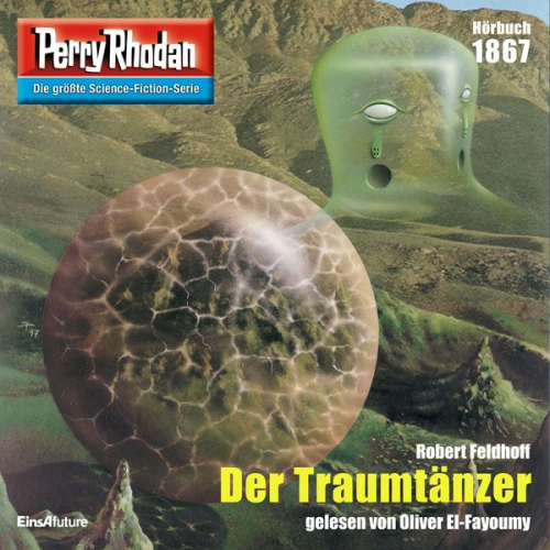 Robert Feldhoff - Perry Rhodan 1867: Der Traumtänzer