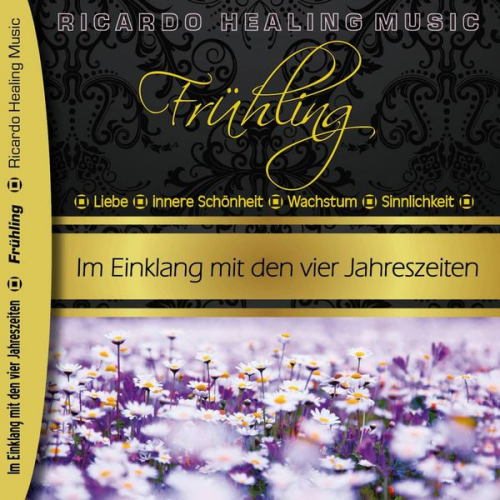 Ricardo M. - Frühling - Im Einklang mit den vier Jahreszeiten