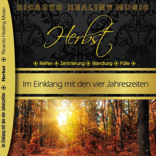 Ricardo M. - Herbst - Im Einklang mit den vier Jahreszeiten