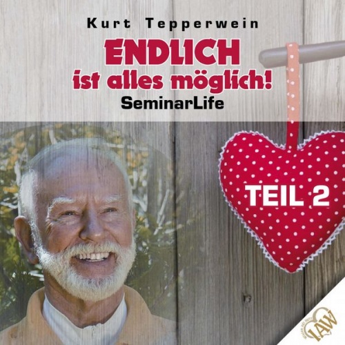 Endlich ist alles möglich! Seminar Life - Teil 2