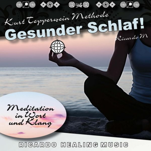 Kurt Tepperwein Methode: Gesunder Schlaf! (Meditation in Wort und Klang)