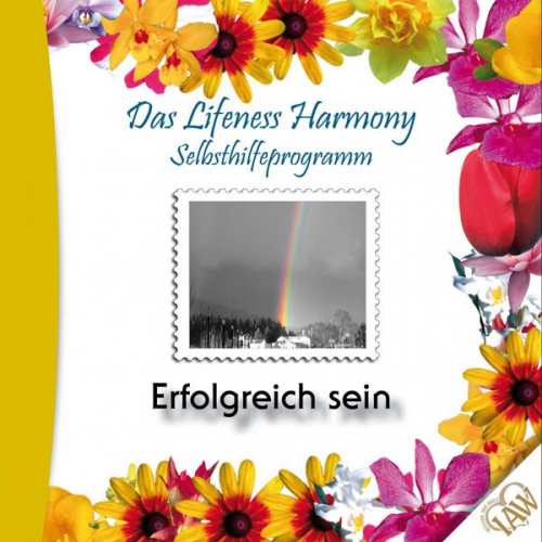 Das Lifeness Harmony Selbsthilfeprogramm: Erfolgreich sein